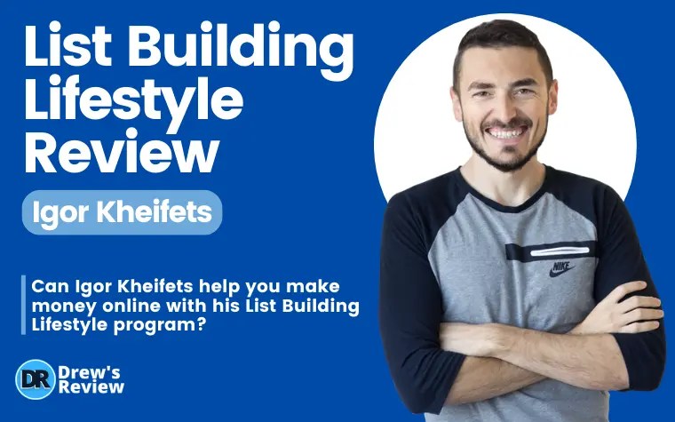 List Building Lifestyle Club Review: Is Igor Kheifets Training any Good?