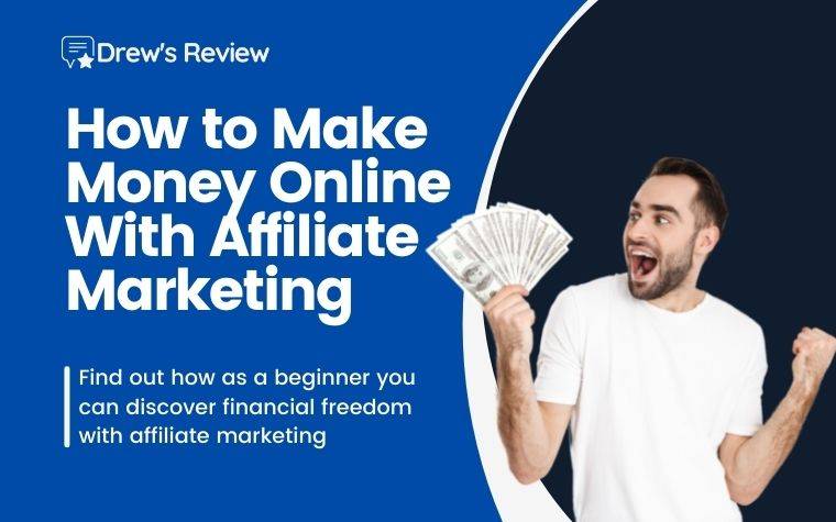 How to Make Money Online With Affiliate Marketing For Beginners