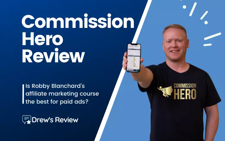 Commission Hero Review: Robby Blanchard Course Legit? 2024