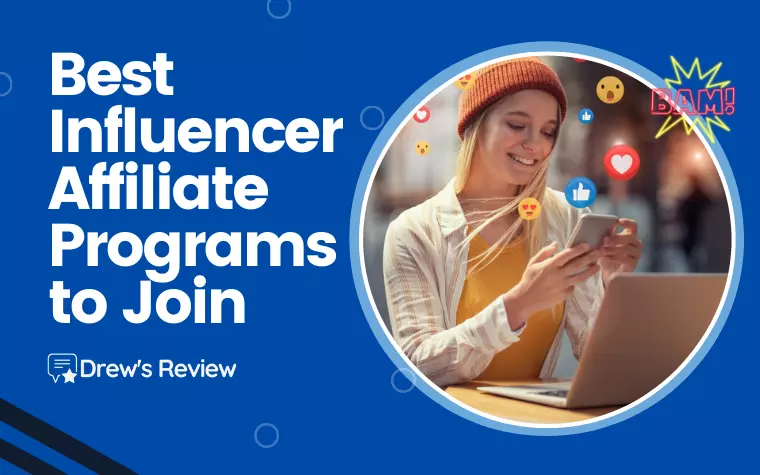 7 Best Influencer Affiliate Programs to Join in 2024