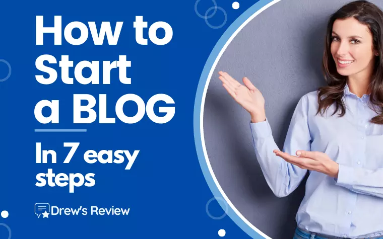 How to Start a Successful Blog in 2024: An Easy 7-Step Guide
