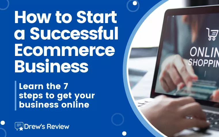 How to Start a Successful Ecommerce Business in 2024