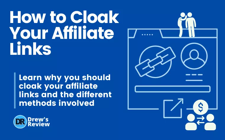 How to Cloak Your Affiliate Links – Different Methods Explained