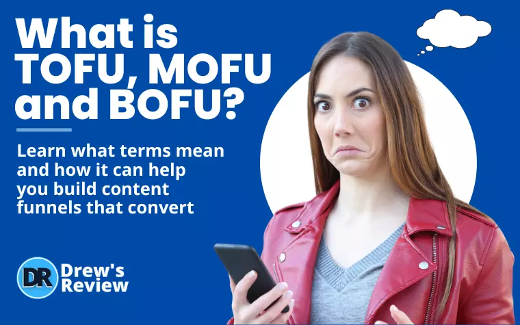 What is ToFu, MoFu, and BoFu in the Marketing World?