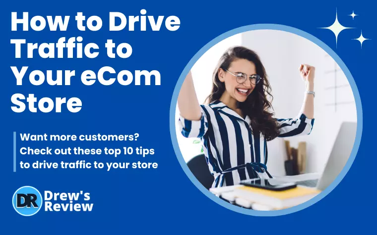 10 Ways How to Drive Traffic to Your Ecommerce Store