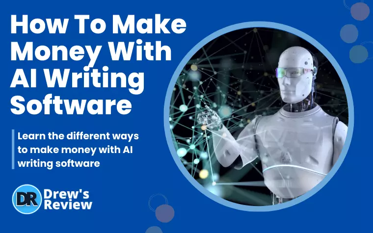 How To Make Money With AI Writing Software – 14 Ways