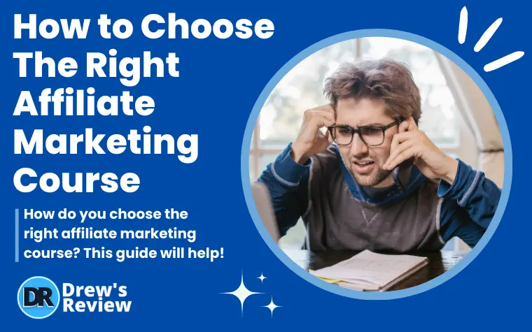 How to Choose the Right Affiliate Marketing Course
