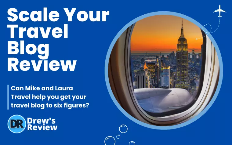 Scale Your Travel Blog Review: Mike & Laura Course (2024)