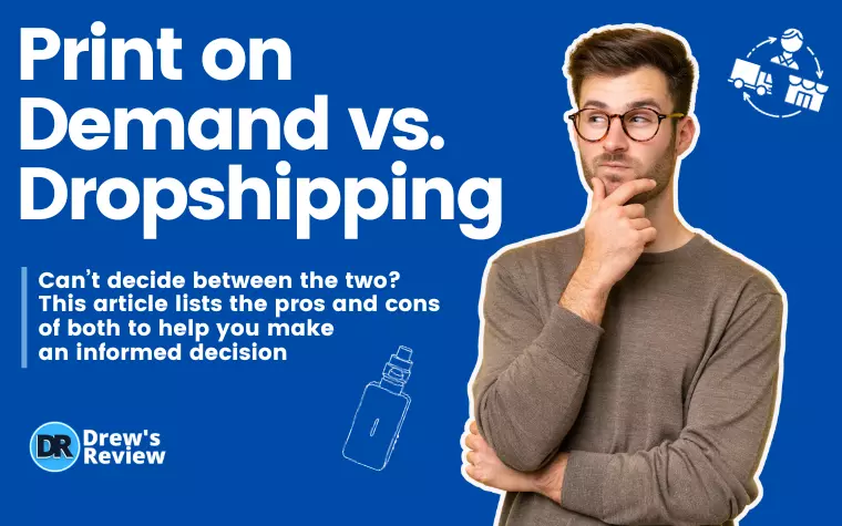 Print on Demand vs. Dropshipping: Which eCommerce Model is Right for You?