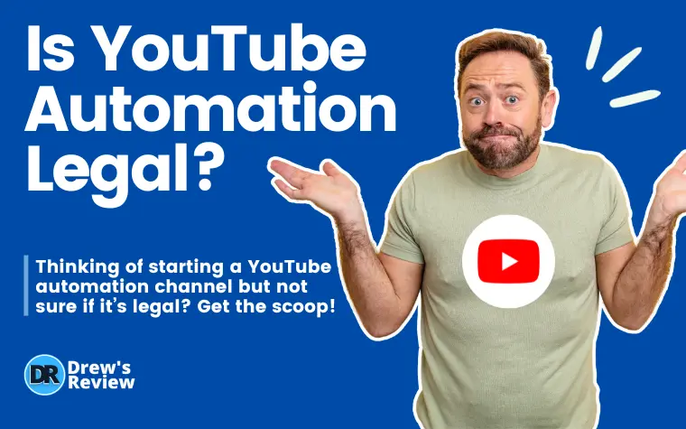 Is YouTube Automation Legal? How To Ensure You Don’t Get Suspended