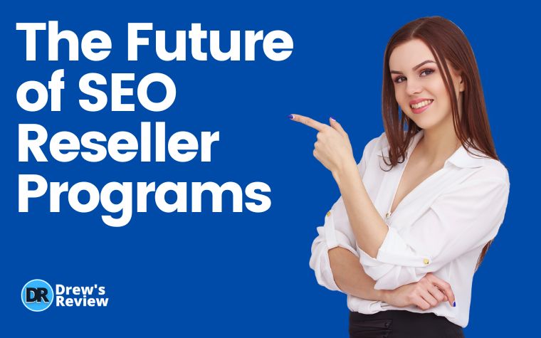 The Future of SEO Reseller Program