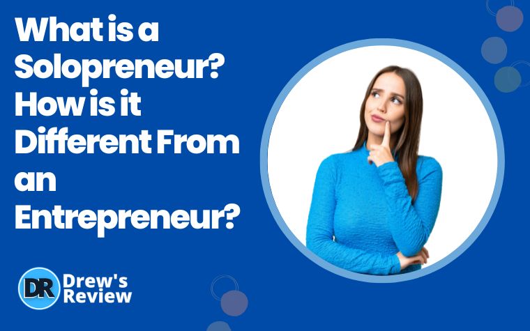 What is a Solopreneur How is it Different From an Entrepreneur