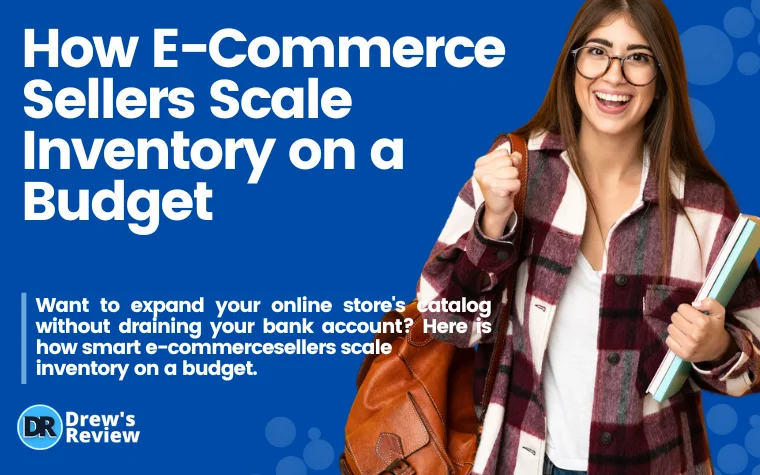 How E-Commerce Sellers Scale Inventory on a Budget