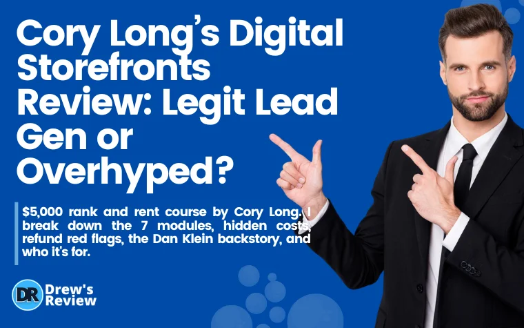 Cory Long’s Digital Storefronts Review Legit Lead Gen or Overhyped