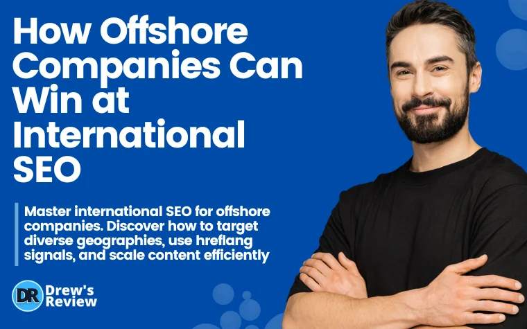 How Offshore Companies Can Win at International SEO