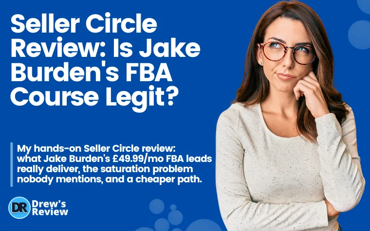 Seller Circle Review Is Jake Burden's FBA Course Legit