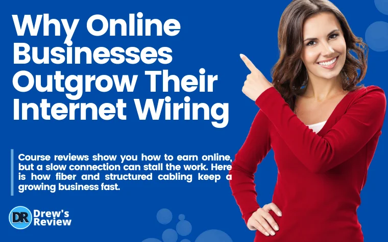 Why Online Businesses Outgrow Their Internet Wiring