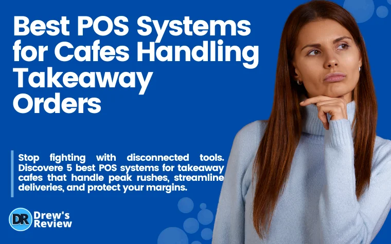 Best POS Systems for Cafes Handling Takeaway Orders