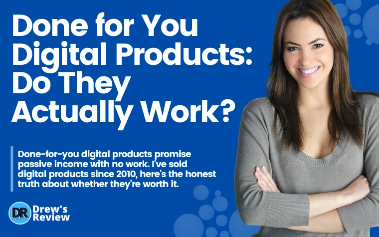 Done for You Digital Products Do They Actually Work