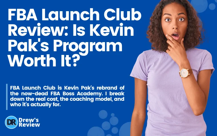 FBA Launch Club Review (2026) Is Kevin Pak's Program Worth It