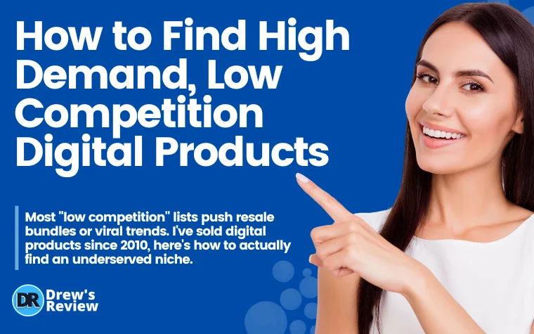 How to Find High Demand, Low Competition Digital Products