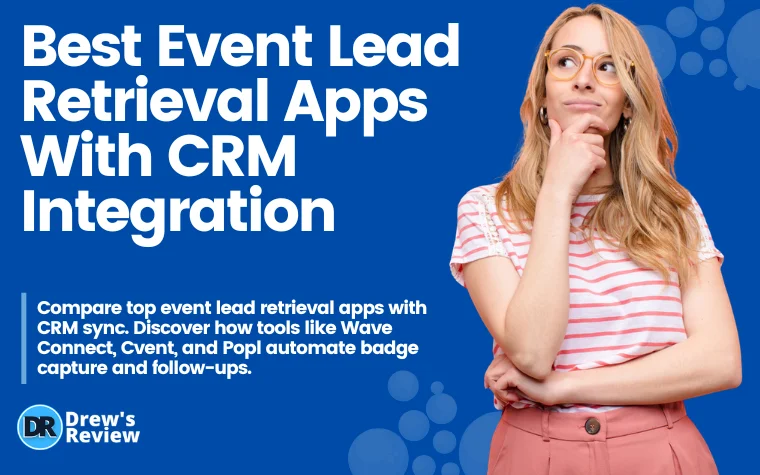Best Event Lead Retrieval Apps With CRM Integration