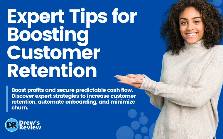 Expert Tips for Boosting Customer Retention